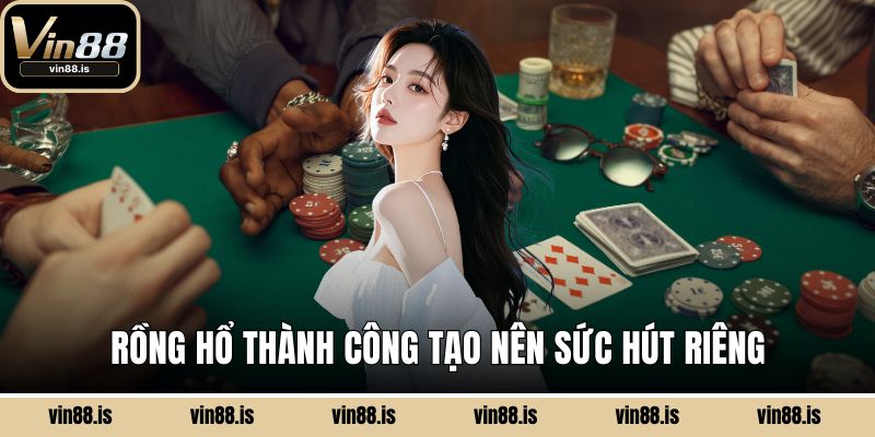 Rồng Hổ Vin88 - Đỉnh Cao Đối Kháng Trong Lá Bài 1 Rồng Hổ thành công tạo nên sức hút riêng